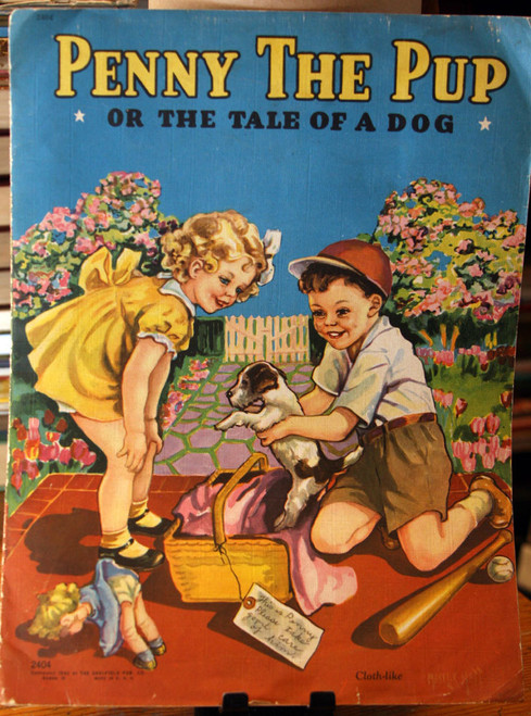 Penny the Pup; or The Tale of a Dog 1942 Saalfield Pub. Co. #2404 Cloth-Like