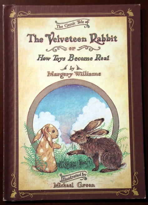 The Velveteen Rabbit by Margery Williams 1981 Illustrated by Michael Green HC