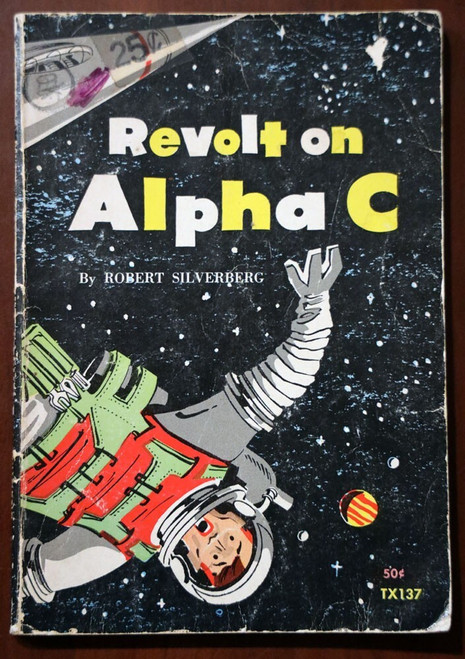 Revolt on Alpha C by Robert Silverberg Vintage 1969 Scholastic Paperback TX 137