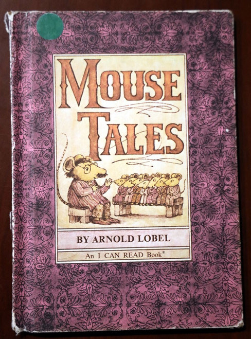 MOUSE TALES by Arnold Lobel - An I Can Read Book HARDCOVER Harper & Row c. 1972