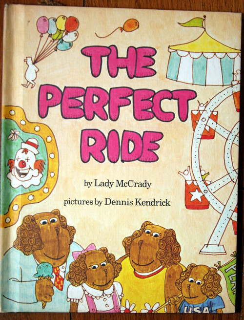 The Perfect Ride by Lady McCrady & Dennis Kendrick 1981 Parents Magazine Press