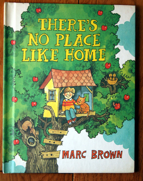 There's No Place Like Home by Marc Brown 1984 Parents Magazine Press Hardcover