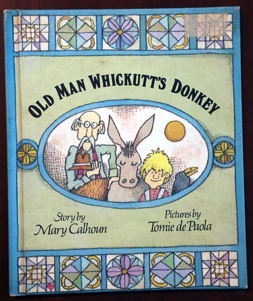 OLD MAN WHICKUTT'S DONKEY Mary Calhoun & Tomie de Paola Parents' Magazine 1975