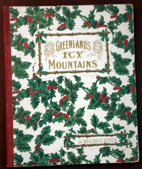 From GREENLAND'S ICY MOUNTAINS by Reginald Heber 1884 Frederic B. Schell POETRY