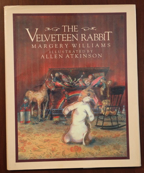 The Velveteen Rabbit - Margery Williams 1984 HC/DJ Illustrated by Allen Atkinson