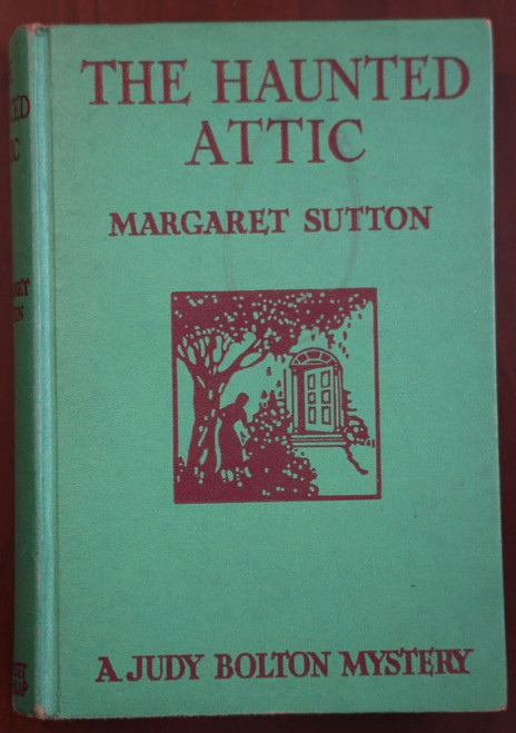 The Haunted Attic by Margaret Sutton 1932 A Judy Bolton Mystery Vintage Book
