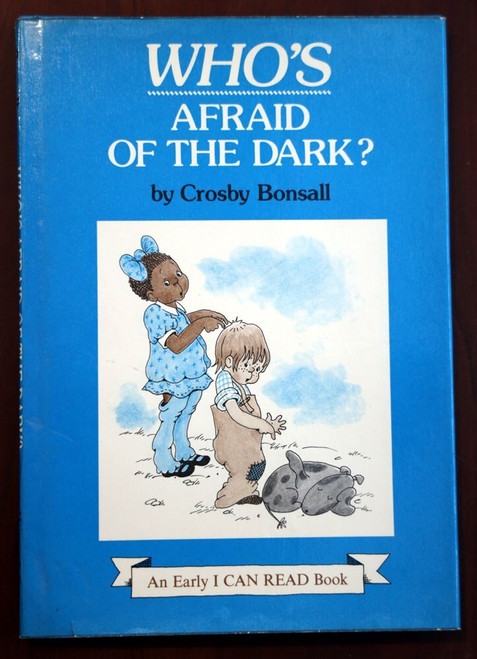 Who's Afraid of the Dark? by Crosby Bonsall 1980 First Edition HC/DJ I Can Read