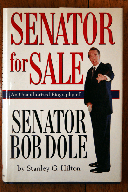 Senator for Sale: Unauthorized Biography of Senator Bob Dole + Signature Photo