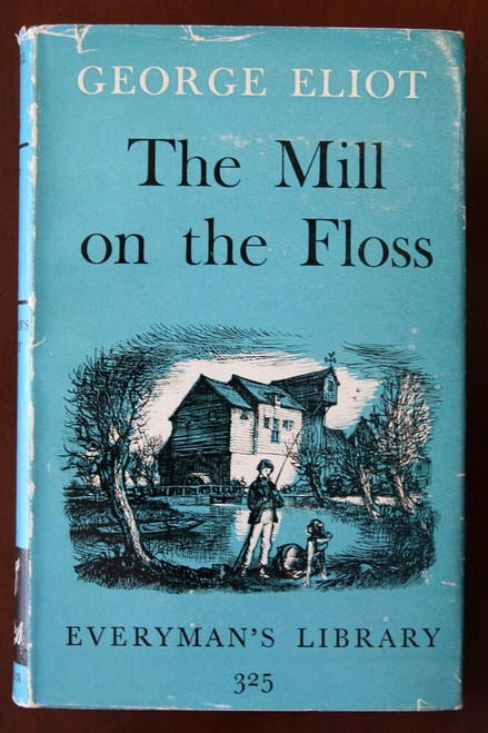 Mill of the Floss by George Eliot 1960 Everyman's Library #325 HC/DJ