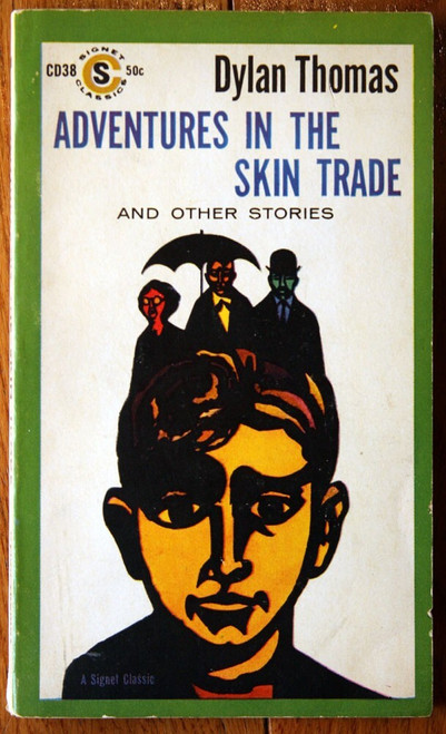 Adventures in the Skin Trade by Dylan Thomas 1961 Vintage Signet Paperback CD38