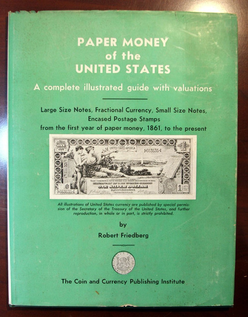 Paper Money of the United States by Robert Friedberg 1953 First Edition HC/DJ