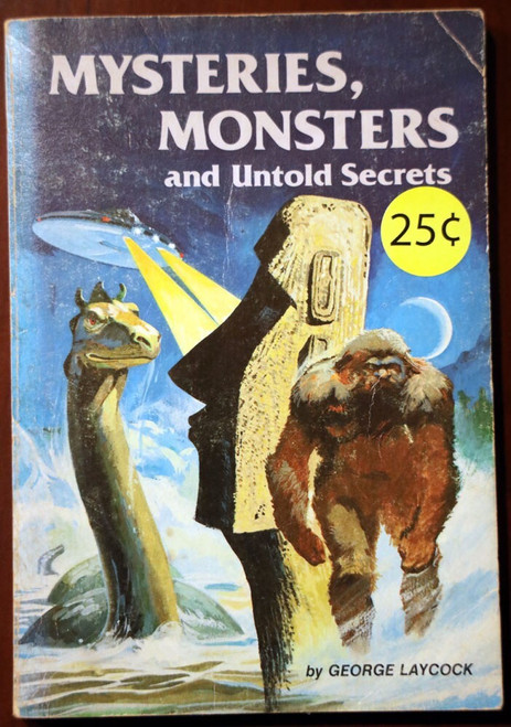 Mysteries, Monsters & Untold Secrets by George Laycock 1978 Scholastic Paperback