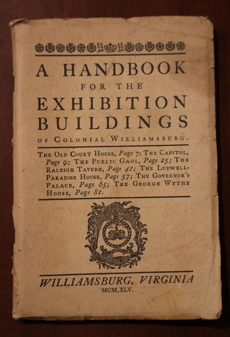 Handbook for the Exhibition Buildings of COLONIAL WILLIAMSBURG 1945 Virginia VA
