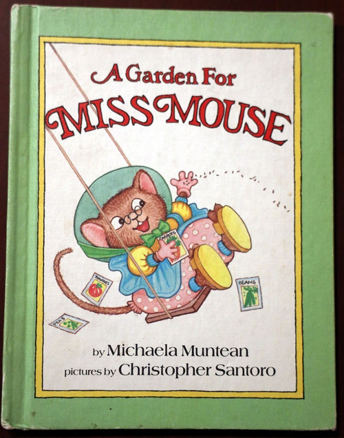 A GARDEN FOR MISS MOUSE Michaela Muntean VINTAGE Parents Magazine Press 1982 1st