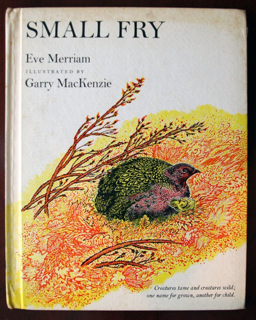 SMALL FRY by Eve Merriam & Garry MacKenzie 1965 Vintage Hardcover Children's