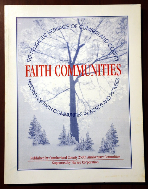 FAITH COMMUNITIES Cumberland County Pennsylvania 250th Anniversary History Book