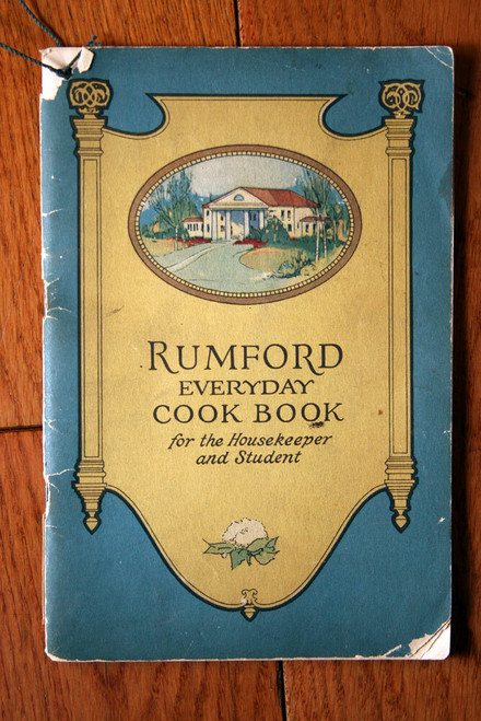 RUMFORD EVERYDAY COOKBOOK 1924 Lily Haxworth Wallace BAKING POWDER