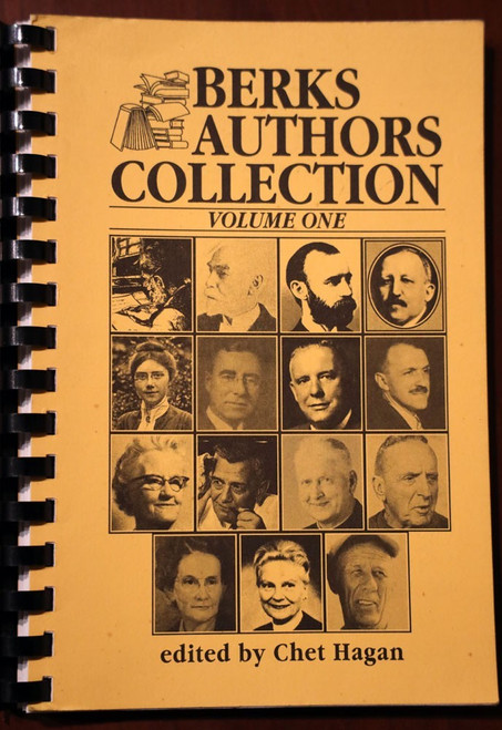 Berks Authors Collection: Volume One by Chet Hagan 1994 Pennsylvania Reading PA