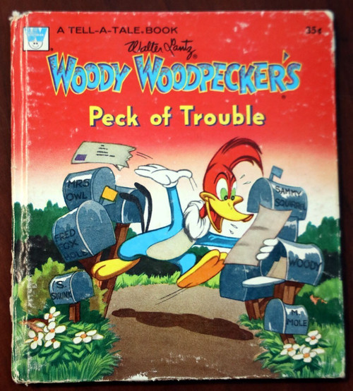 Woody Woodpecker's Peck of Trouble 1951 Tell-A-Tale Whitman Vintage Book #2486
