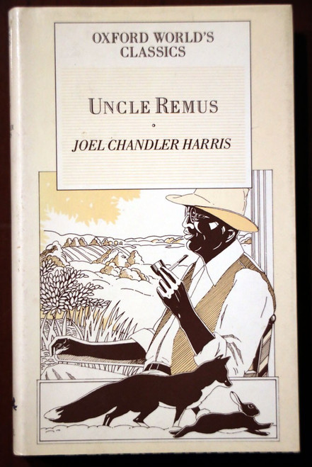 UNCLE REMUS by Joel Chandler Harris 1985 Oxford World's Classics AVENEL HC/DJ