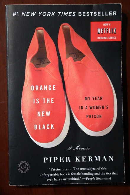 Orange Is the New Black by Piper Kerman NETFLIX TV SHOW 2011 Paperback PRISON