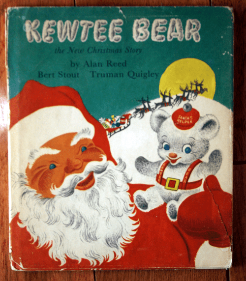 KEWTEE BEAR New Christmas Story by Reed, Stout & Quigley 1955 Katherine Evans DJ