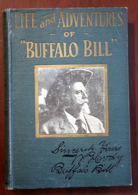 Life and Adventures of BUFFALO BILL William F. Cody 1917 Wild West/Pony Express
