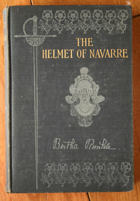 The Helmet of Navarre by Bertha Runkle 1901 Illustrated by Andre Castaigne