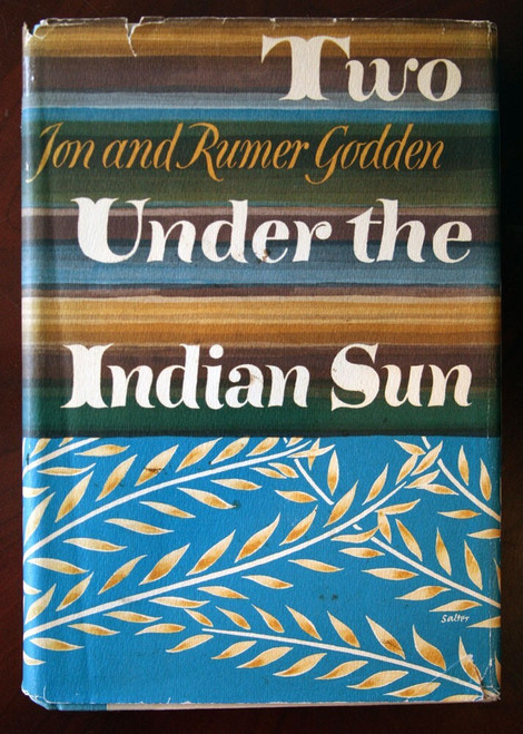 Two Under the Indian Sun by Jon & Rumer Godden 1966 HC/DJ Vintage Book