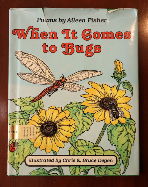 When It Comes to Bugs by Aileen Fisher & Chris/Bruce Degen 1986 Insect Poetry DJ