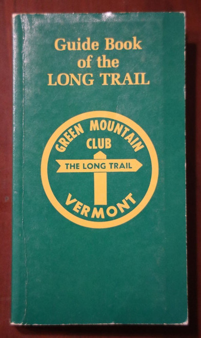 Guide Book of LONG TRAIL Green Mountain Club VERMONT 1987 with Fold-out Maps VT