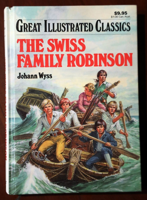 SWISS FAMILY ROBINSON by Johann Wyss HC Great Illustrated Classics Baronet Books