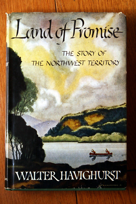 Land of Promise by Walter Havighurst 1946 1st Printing HC/DJ Northwest Territory