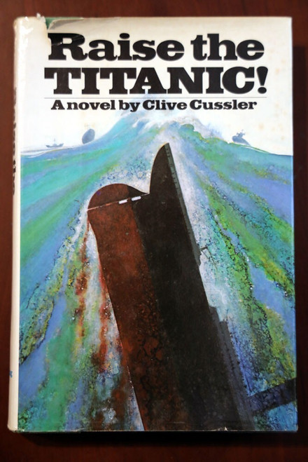 Raise the Titanic! by Clive Cussler 1976 First Edition 1st HC/DJ Vintage Novel