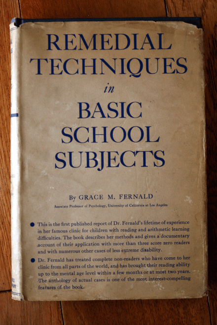 REMEDIAL TECHNIQUES in BASIC SCHOOL SUBJECTS by Grace M. Fernald 1943 HC/DJ