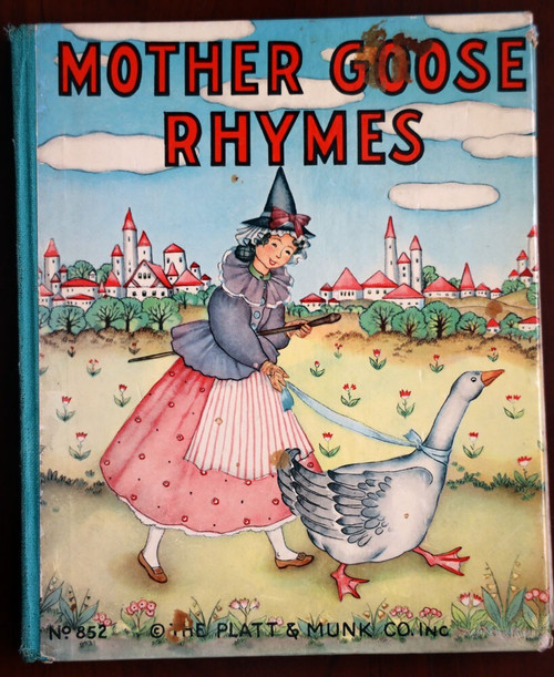 MOTHER GOOSE RHYMES 1939 The Platt & Munk Co. Vintage Hardcover No. 852 Rare