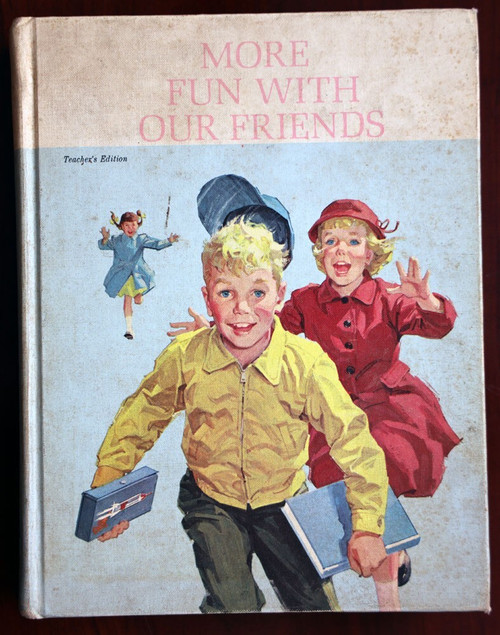 MORE FUN WITH OUR FRIENDS 1962 Vintage New Basic Reader Dick & Jane Primer