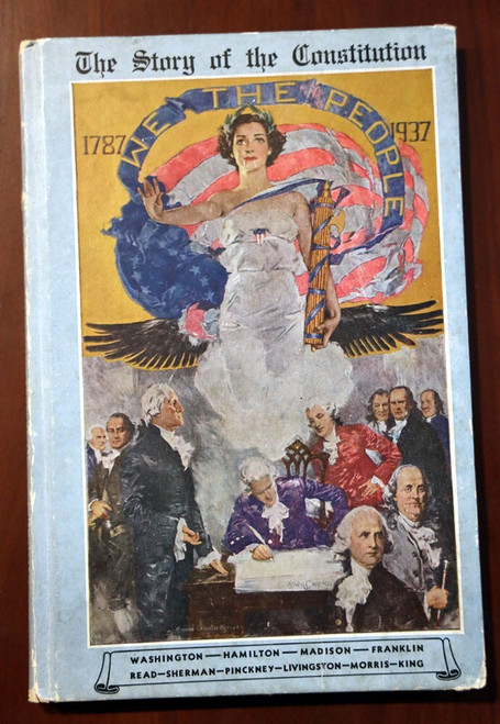 The Story of the Constitution by Sol Bloom 1937 Sesquicentennial Commission USA
