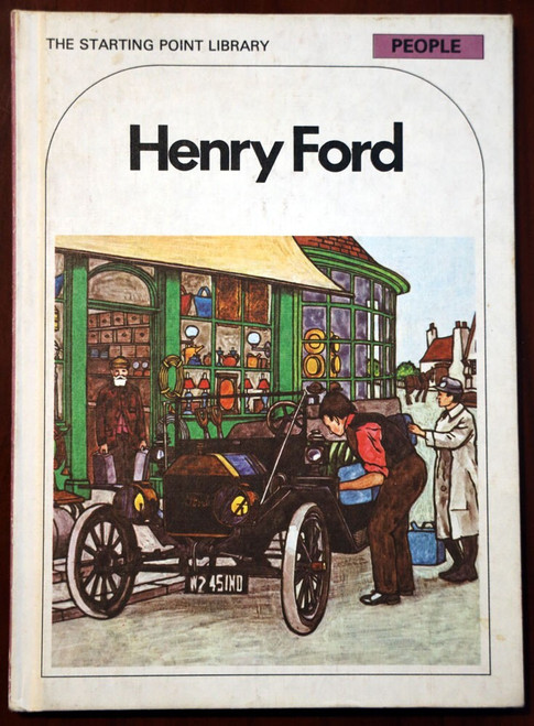 HENRY FORD Starting Point Library 1973 Danbury Press Hardcover PEOPLE SERIES