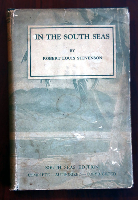 IN THE SOUTH SEAS The Works of Robert Louis Stevenson 1925 Volume XX HC/DJ [20]