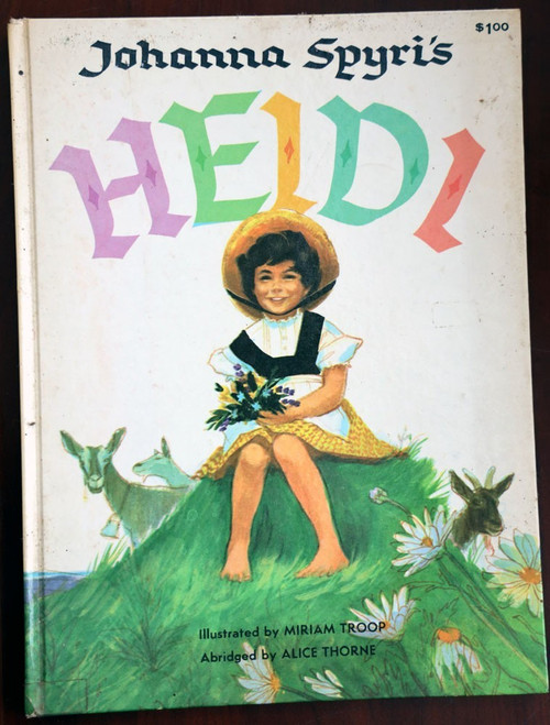 Johanna Spyri's HEIDI Illustrated by Miriam Troop c. 1961 Vintage Hardcover Book