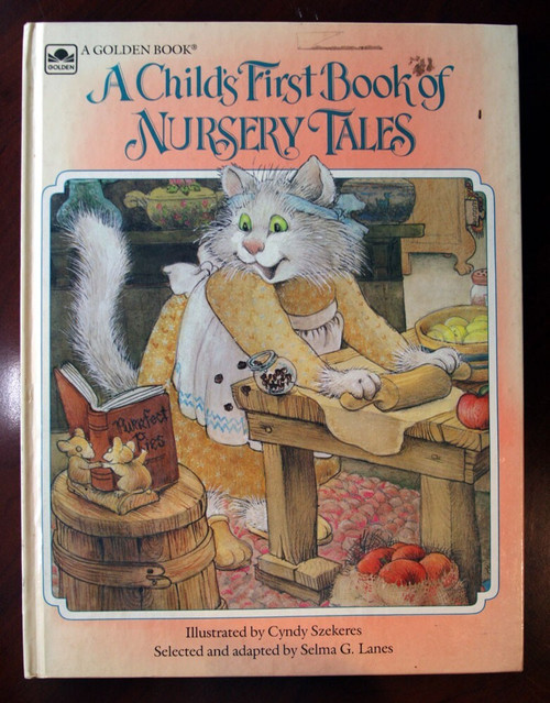 A Child's First Book of Nursery Tales by Cyndy Szekeres 1983 Vintage Golden Book