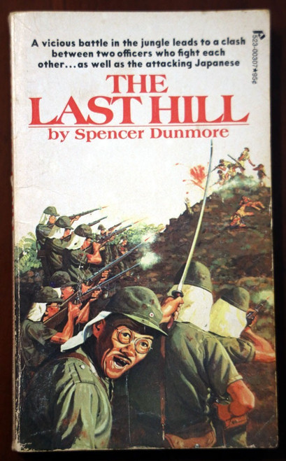 The Last Hill by Spencer Dunmore 1974 Vintage WWII Paperback 1st Printing - War