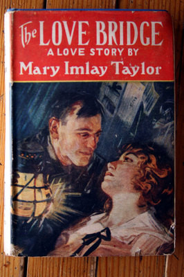 The Love Bridge by Mary Imlay Taylor 1925 HC/DJ Chelsea House RARE Vintage Novel
