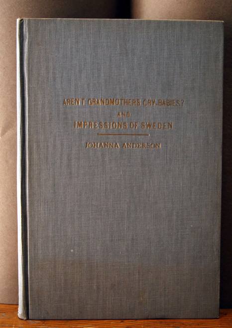 Aren't Grandmothers Cry-Babies? & Impressions of Sweden JOHANNA ANDERSON Signed
