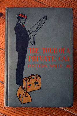 The Tour of a Private Car by Matthew White Jr. 1900 Antique Children's Book