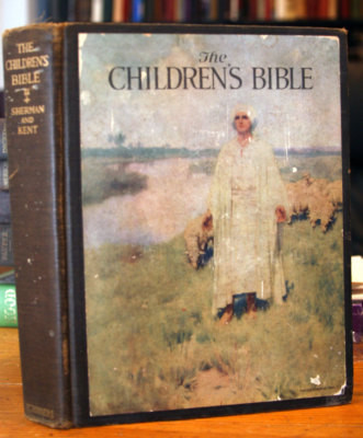The Children's Bible by Henry A. Sherman & Charles Foster Kent 1927 Illustrated