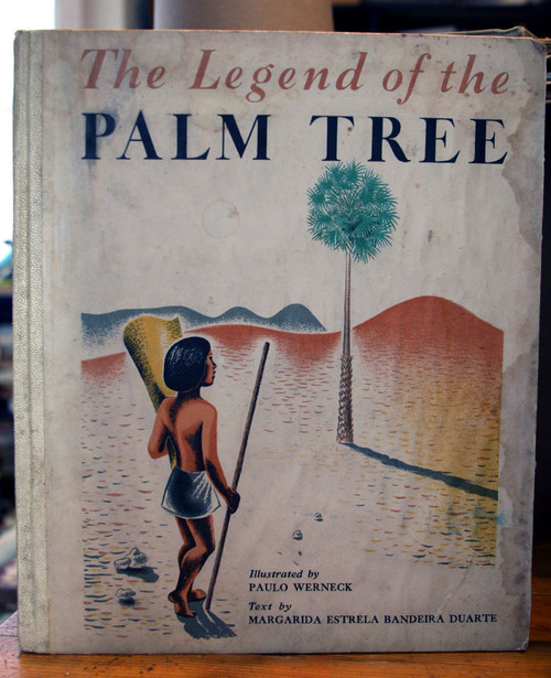The Legend of the Palm Tree by Margarida E.B. Duarte & Paulo Werneck 1940 Brazil