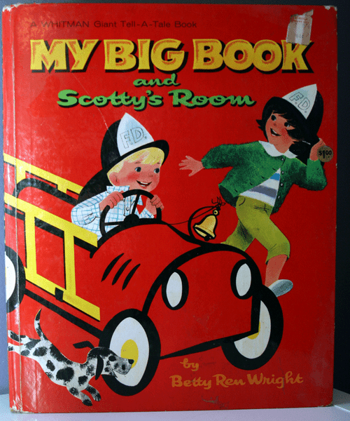 MY BIG BOOK AND SCOTTY'S ROOM by Betty Ren Wright 1964 Bonnie & Bill Rutherford
