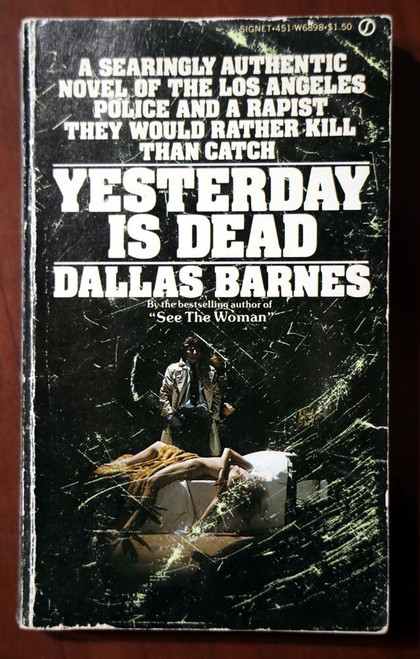 Yesterday Is Dead by Dallas Barnes 1976 Signet 1st Printing Paperback L.A. Crime
